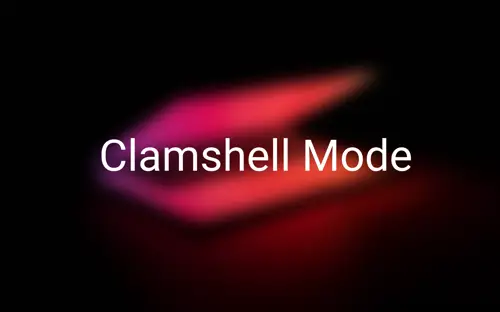 Clamshell-Mode